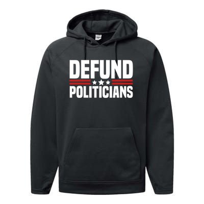 Defund The Politicians Patriotically Politics Libertarian Performance Fleece Hoodie