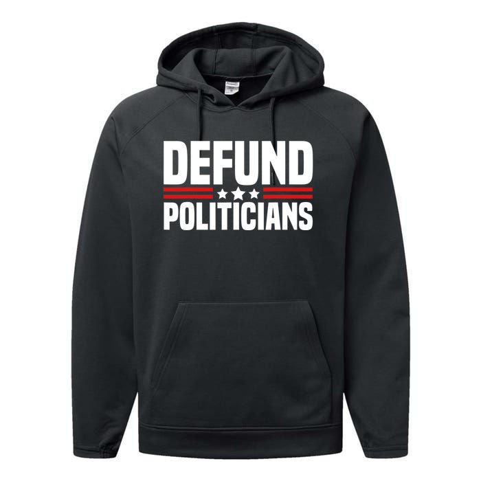 Defund The Politicians Patriotically Politics Libertarian Performance Fleece Hoodie