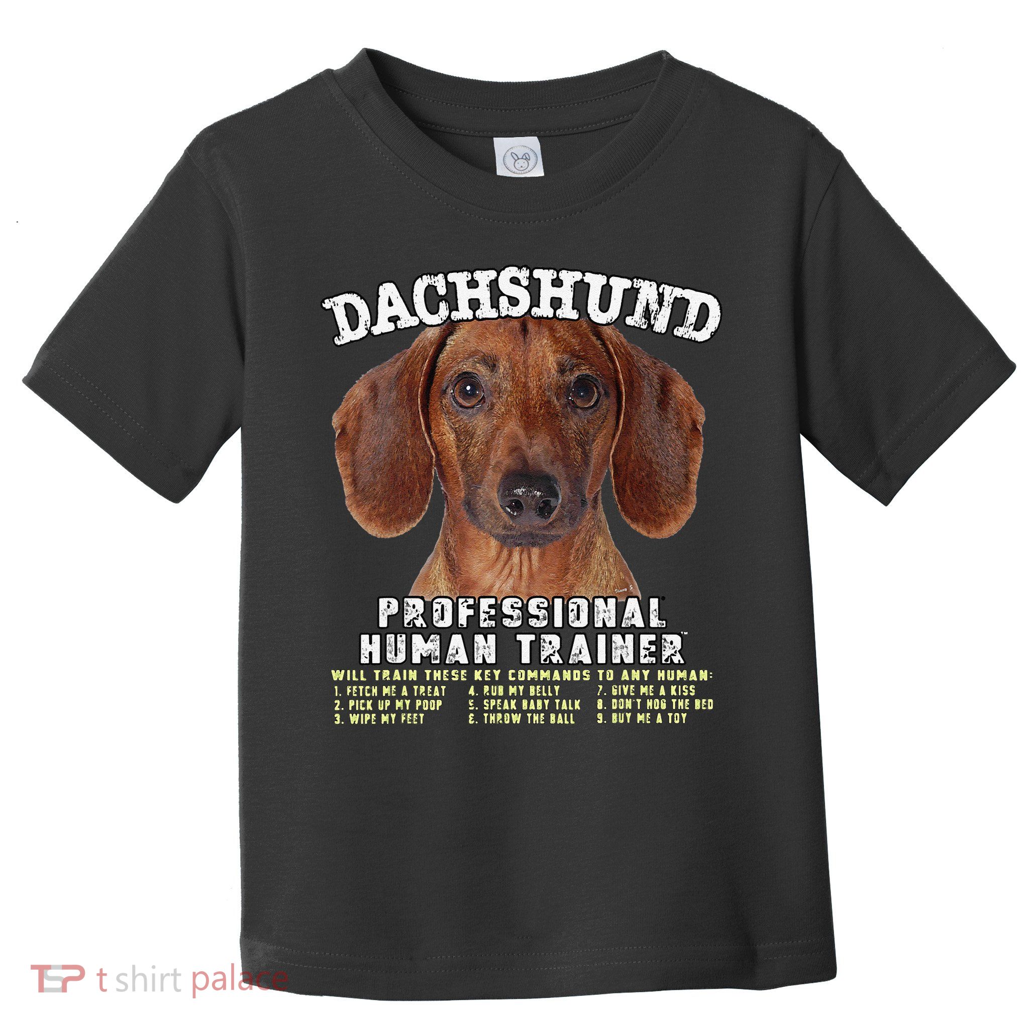 Dachshund Tan Professional Human Trainer Cute Dog Toddler T-Shirt