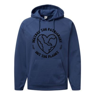 Destroy The Patriarchy Not The Planet Performance Fleece Hoodie