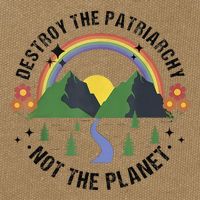 Destroy The Patriarchy Not The Planet Smash Patriarchy Cotton Canvas Backpack