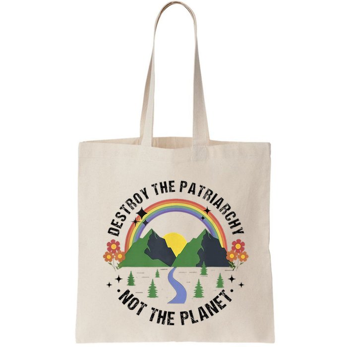 Destroy The Patriarchy Not The Planet Smash Patriarchy Bag