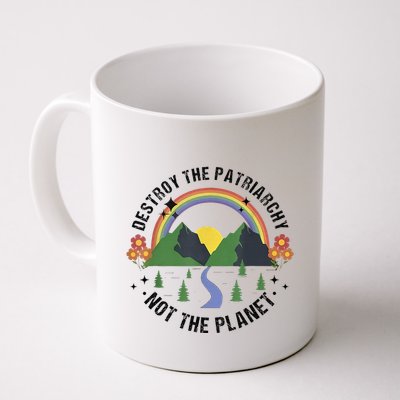 Destroy The Patriarchy Not The Planet Smash Patriarchy Mug