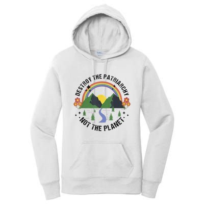 Destroy The Patriarchy Not The Planet Smash Patriarchy Women's Pullover Hoodie