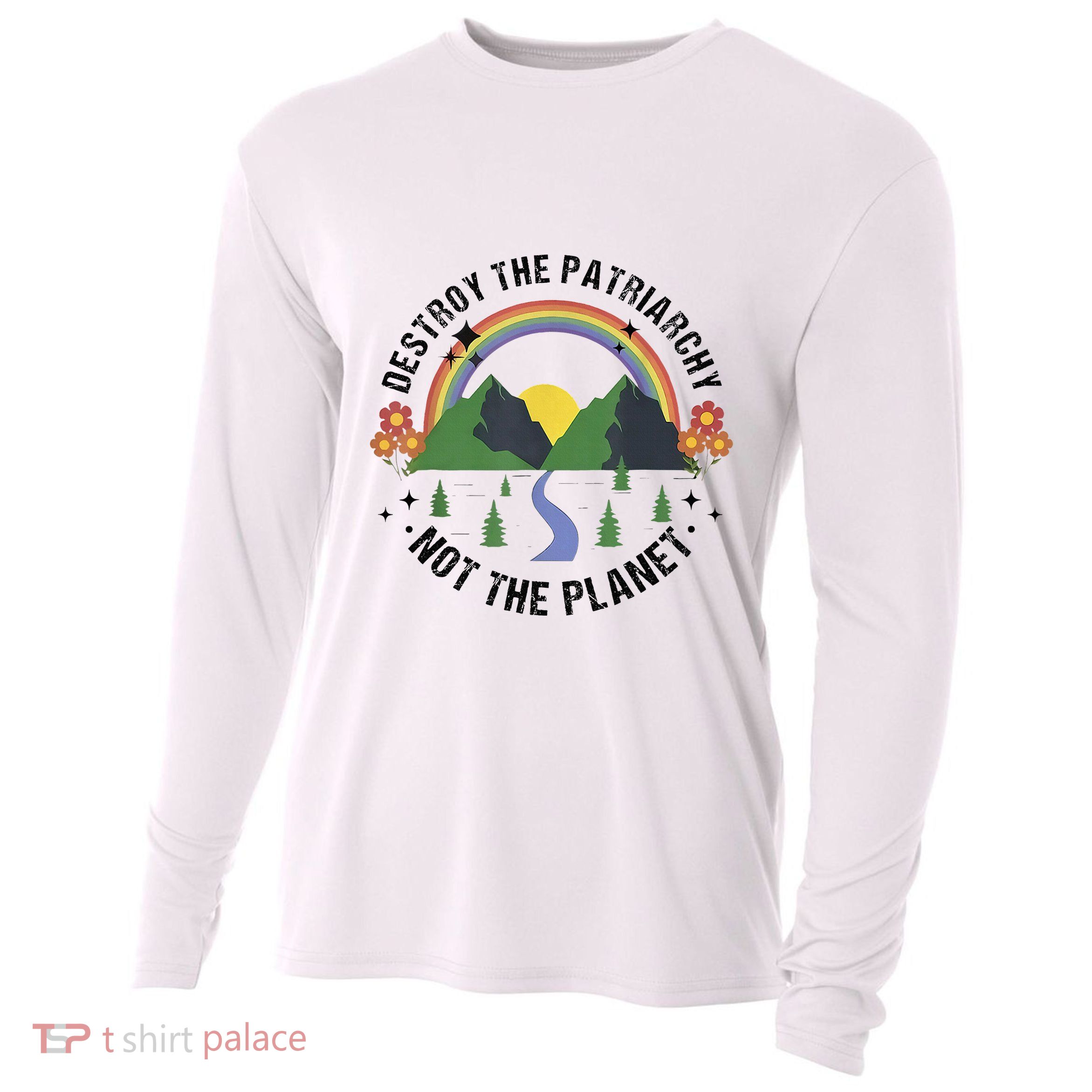 Destroy The Patriarchy Not The Planet Smash Patriarchy Cooling Performance Long Sleeve Crew