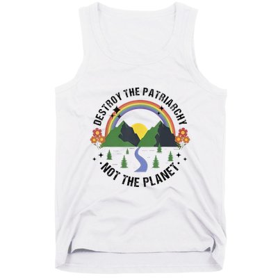 Destroy The Patriarchy Not The Planet Smash Patriarchy Tank Top