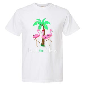 Deck The Palm Trees Flamingo Christmas Holiday Funny Great Gift Garment-Dyed Heavyweight T-Shirt