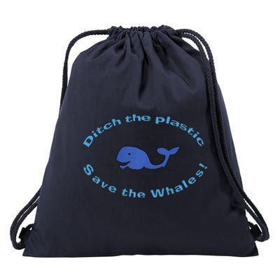 Ditch The Plastic Save The Whales Earth Day Drawstring Bag