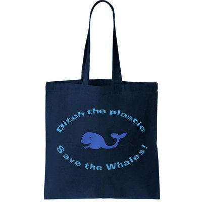 Ditch The Plastic Save The Whales Earth Day Tote Bag