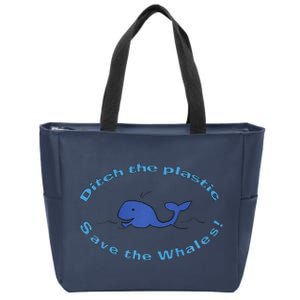 Ditch The Plastic Save The Whales Earth Day Zip Tote Bag