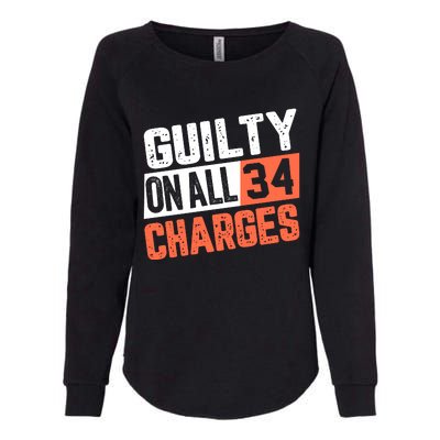 Donald Trump President 45 Guilty On All 34 Counts Charges Womens California Wash Sweatshirt