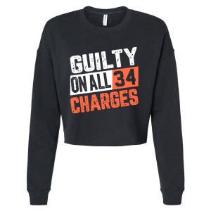 Donald Trump President 45 Guilty On All 34 Counts Charges Cropped Pullover Crew