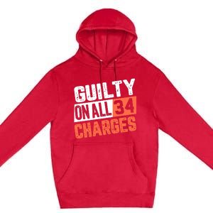 Donald Trump President 45 Guilty On All 34 Counts Charges Premium Pullover Hoodie