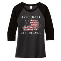 Defund The Politicians Distressed American Flag Women's Tri-Blend 3/4-Sleeve Raglan Shirt