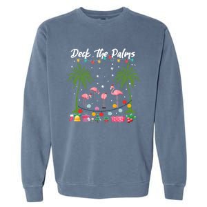 Deck The Palms Pink Flamingos Cool Holiday Christmas Funny Gift Cool Gift Garment-Dyed Sweatshirt