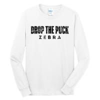 Drop The Puck Zebra Tall Long Sleeve T-Shirt