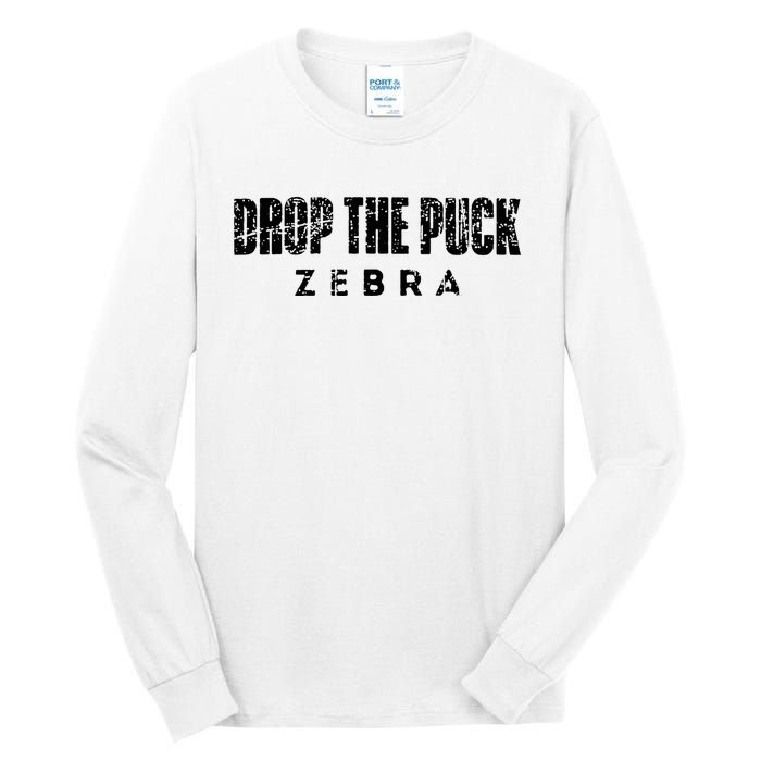 Drop The Puck Zebra Tall Long Sleeve T-Shirt