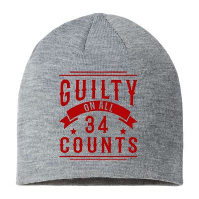 Donald Trump President 45 Guilty On All 34 Counts Charges Sustainable Beanie