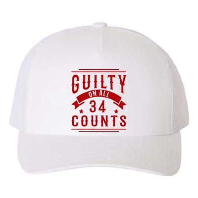 Donald Trump President 45 Guilty On All 34 Counts Charges Yupoong Adult 5-Panel Trucker Hat