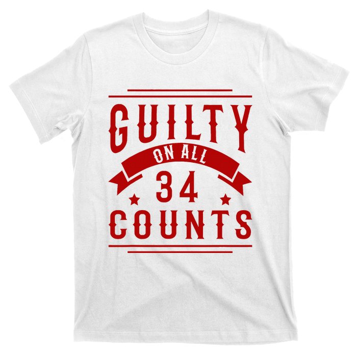 Donald Trump President 45 Guilty On All 34 Counts Charges T-Shirt