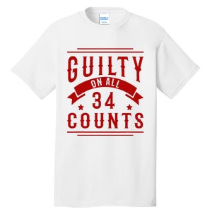 Donald Trump President 45 Guilty On All 34 Counts Charges Tall T-Shirt