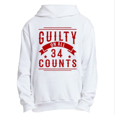 Donald Trump President 45 Guilty On All 34 Counts Charges Urban Pullover Hoodie