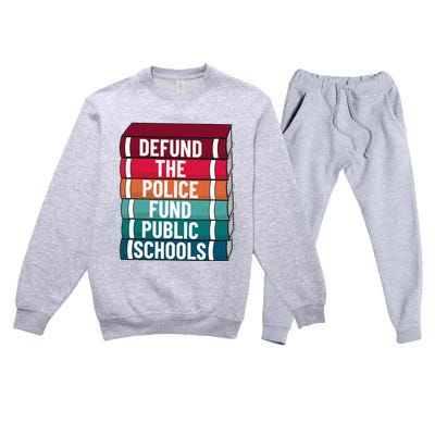 Defund The P.O.L.I.C.E Fund Public Schools Premium Crewneck Sweatsuit Set