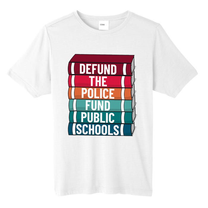 Defund The P.O.L.I.C.E Fund Public Schools Tall Fusion ChromaSoft Performance T-Shirt