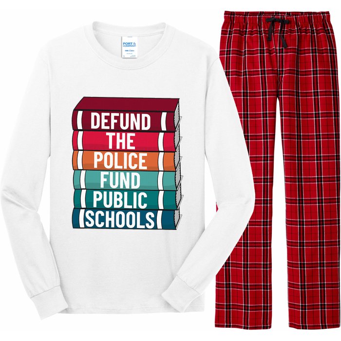 Defund The P.O.L.I.C.E Fund Public Schools Long Sleeve Pajama Set