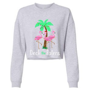 Deck The Palm Trees Flamingo Christmas Holiday Funny Gift Cropped Pullover Crew