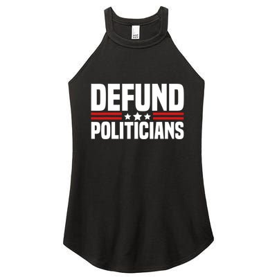 Defund The Politicians Patriotically Politics Libertarian Women's Perfect Tri Rocker Tank