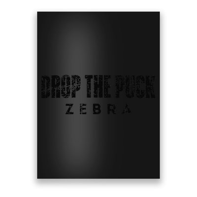 Drop The Puck Zebra Poster