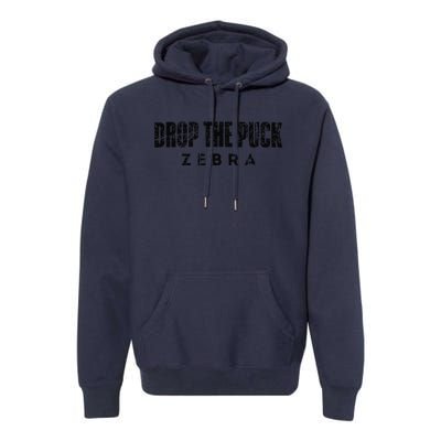 Drop The Puck Zebra Premium Hoodie