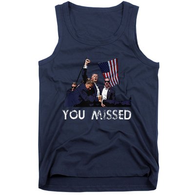 Donald Trump President Fist Pump You Missed 2024 Tank Top