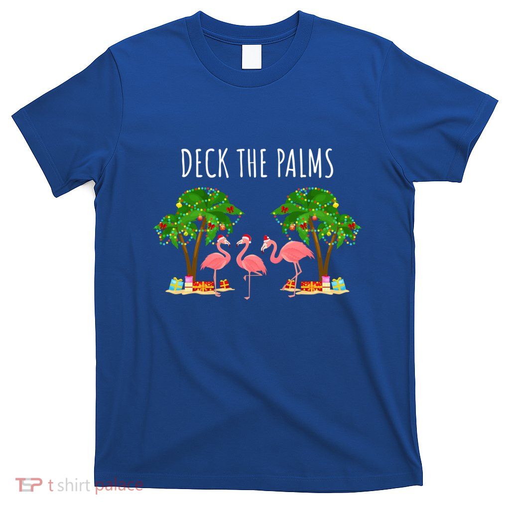 Deck The Palms Christmas Flamingo Bird Design With Trees Gift T-Shirt
