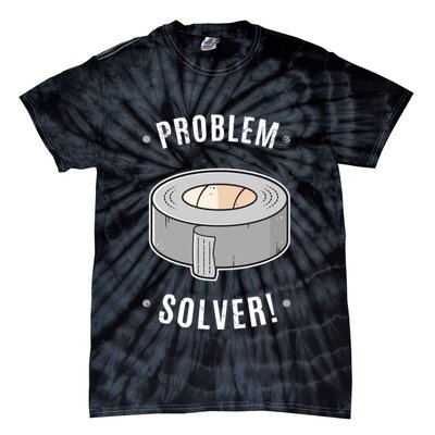 Duct Tape Problem Solver Tie-Dye T-Shirt