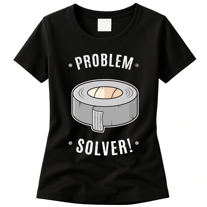 Duct Tape Problem Solver Womens T-Shirt