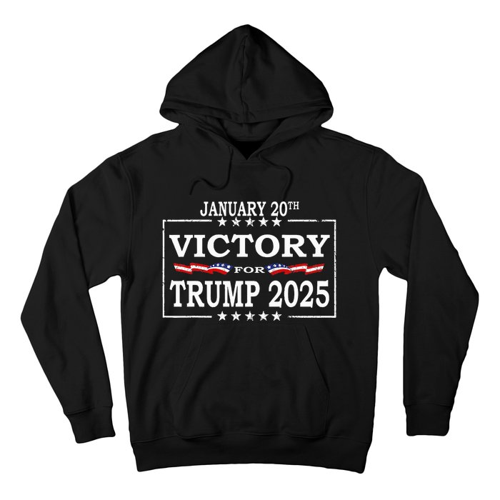 Donald Trump President Inauguration Day 2025 Victory Trump Hoodie