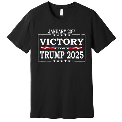 Donald Trump President Inauguration Day 2025 Victory Trump Premium T-Shirt