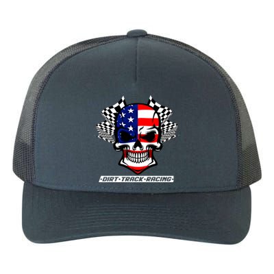 Dirt Track Racing Us Flag Racing Skull Car Racing Gift Yupoong Adult 5-Panel Trucker Hat