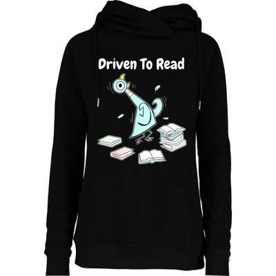 Driven To Read Pigeon Library Reading Books Reader Funny Womens Funnel Neck Pullover Hood