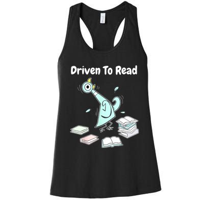 Driven To Read Pigeon Library Reading Books Reader Funny Women's Racerback Tank