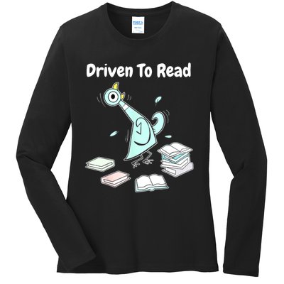 Driven To Read Pigeon Library Reading Books Reader Funny Ladies Long Sleeve Shirt