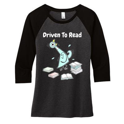 Driven To Read Pigeon Library Reading Books Reader Funny Women's Tri-Blend 3/4-Sleeve Raglan Shirt