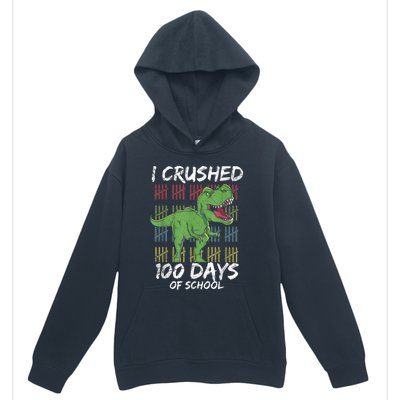 Dino T Rex Student Gift I Crushed 100 Days Of School Urban Pullover Hoodie