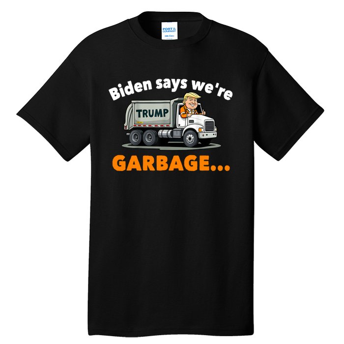 Donald Trump Rides A Garbage Truck Tall T-Shirt