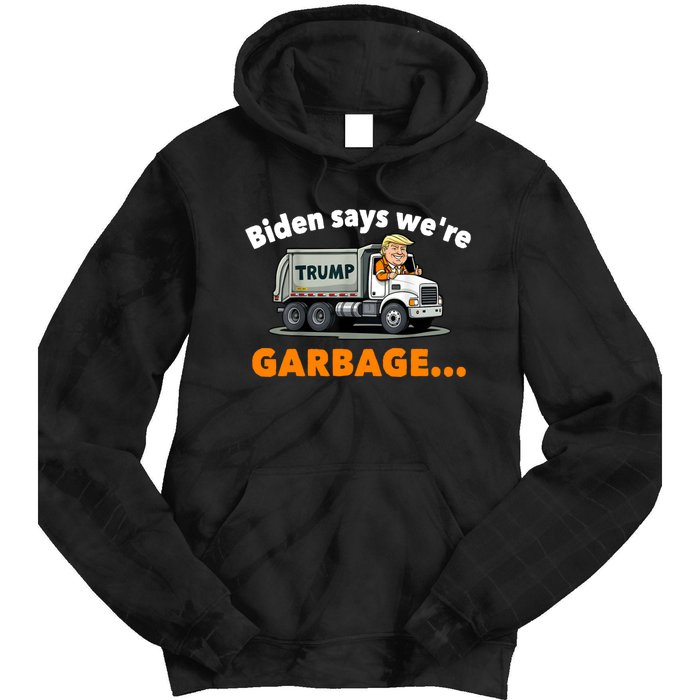 Donald Trump Rides A Garbage Truck Tie Dye Hoodie