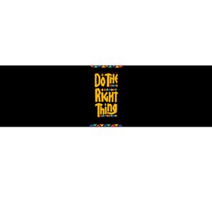 Do The Right Thing Bumper Sticker