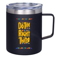 Do The Right Thing 12oz Stainless Steel Coffee Mug
