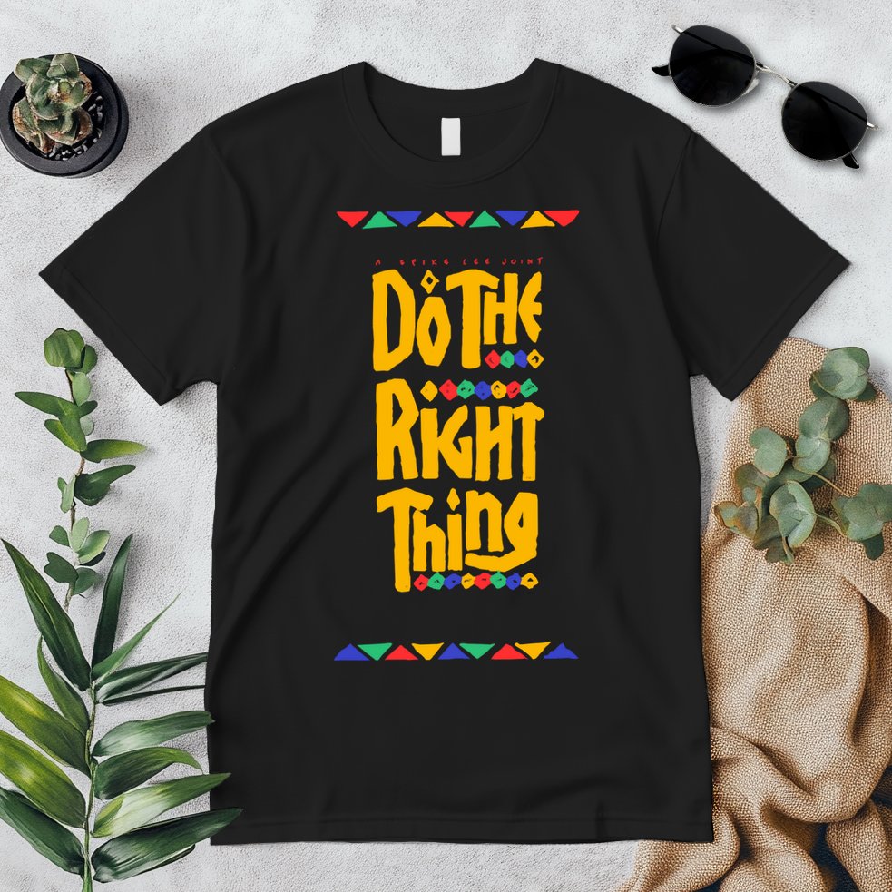Do The Right Thing Premium T-Shirt